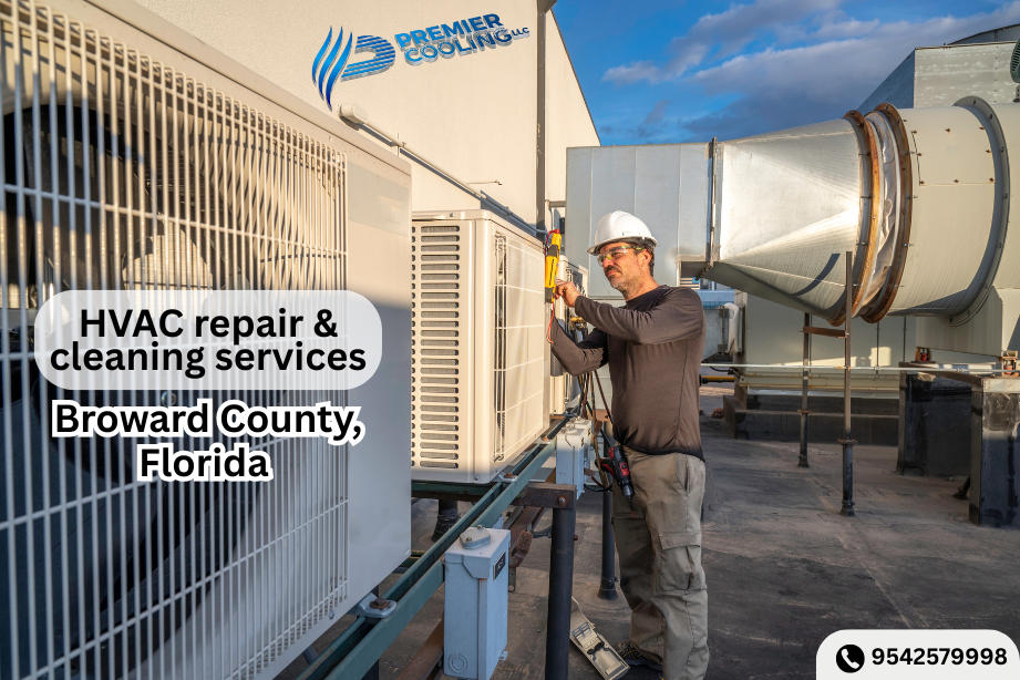 HVAC repair & cleaning services in Broward County, Florida