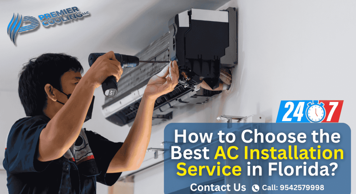 How to Choose the Best AC Installation Service in Florida?