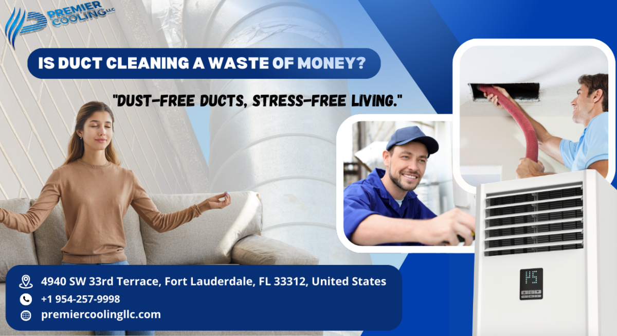 Is duct cleaning a waste of money? | Premier Cooling LLC