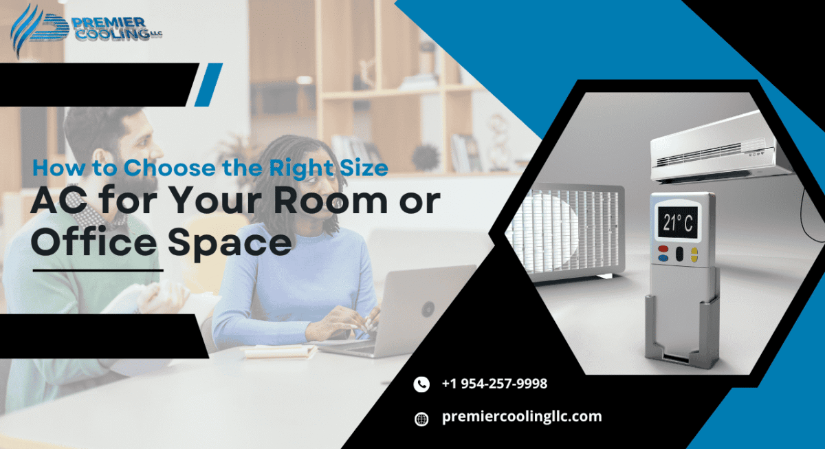 How to Choose the Right Size AC for Your Room or Office Space