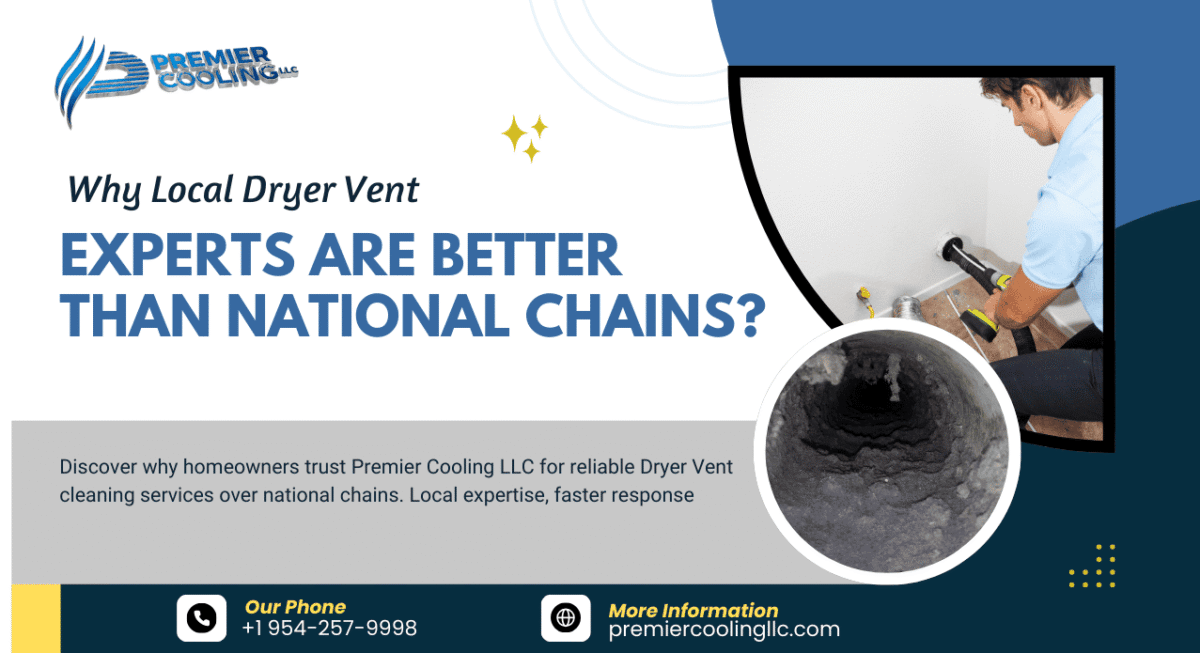 Why Local Dryer Vent Experts Are Better Than National Chains?