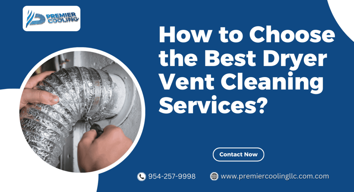 How to Choose the Best Dryer Vent Cleaning Services?
