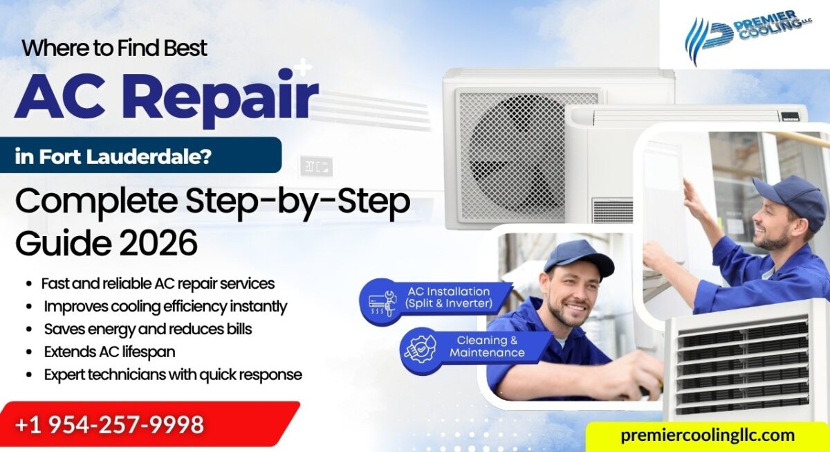 Where to Find Best AC Repair in Fort Lauderdale? Complete Step-by-Step Guide 2026