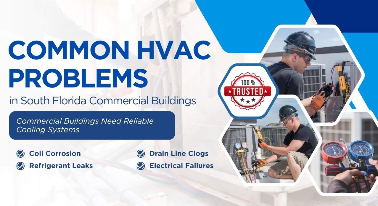 Common HVAC Problems in South Florida Commercial Buildings 