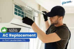 AC Replacement in Fort Lauderdale FL