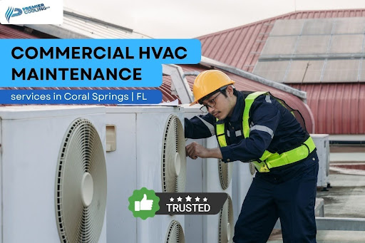Commercial HVAC Maintenance Services in Coral Springs FL