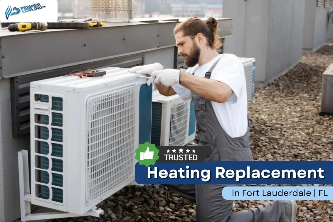 Heating Replacement in Fort Lauderdale FL