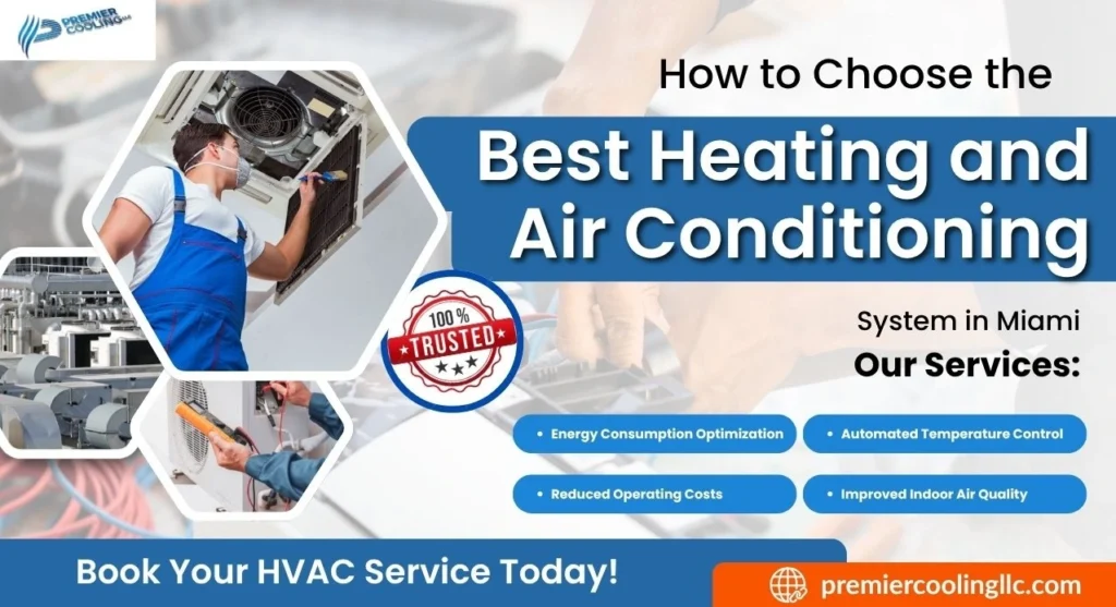 How to Choose the Best Heating and Air Conditioning System in Miami