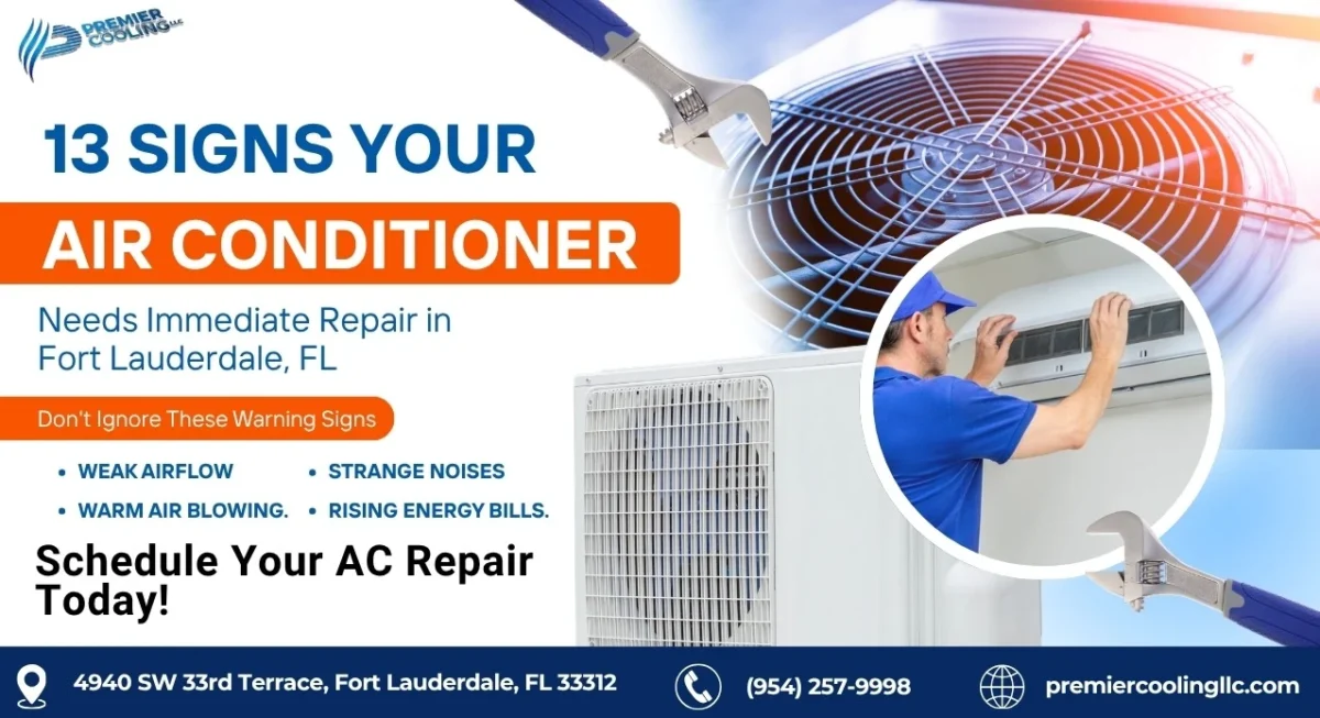 13 Signs Your Air Conditioner Needs Immediate Repair in Fort Lauderdale, FL