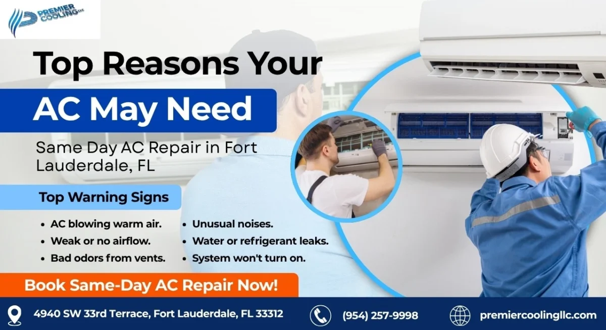 Top Reasons Your AC May Need Same Day AC Repair in Fort Lauderdale, FL