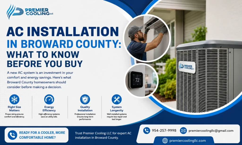 AC Installation in Broward County What to Know Before You Buy