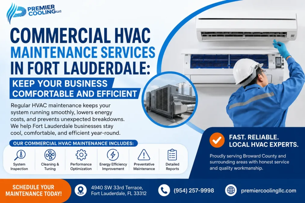 Commercial HVAC Maintenance Services in Fort Lauderdale Keep Your Business Comfortable and Efficient